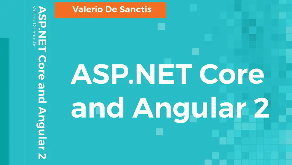 ASP.NET Core and Angular 2 - The Book