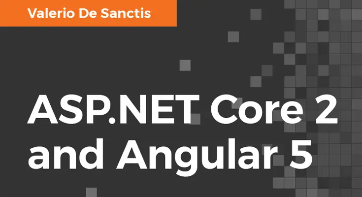 ASP.NET Core 2 and Angular 5 book available for preorder on Amazon!
