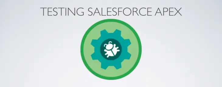 Best Practices For Testing Apex in Salesforce