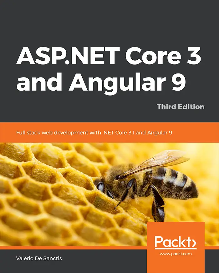 ASP.NET Core 3 and Angular 9 - Third Edition