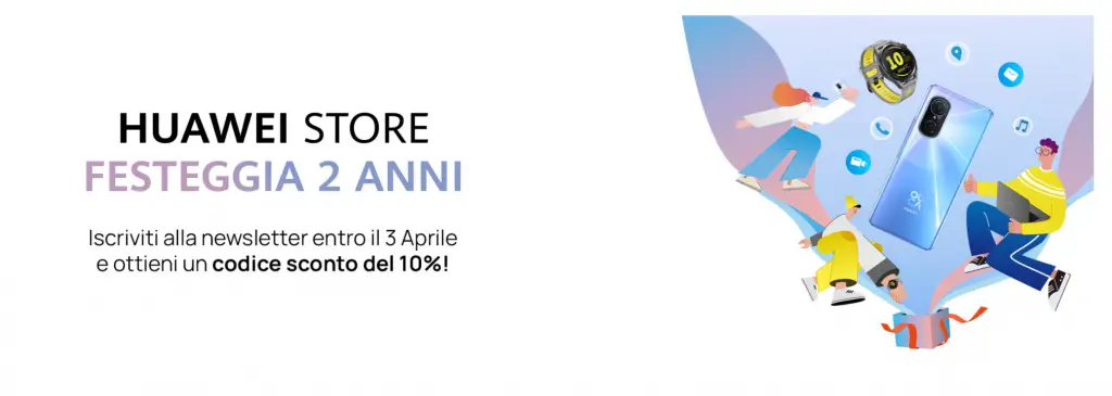 Huawei Store festeggia 2 anni: promocode e sconti in esclusiva