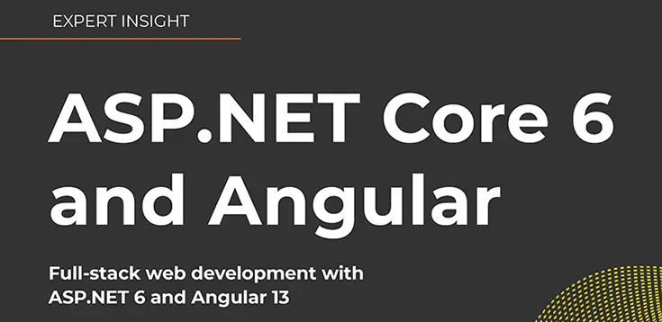 ASP.NET Core 6 and Angular - Fifth Edition